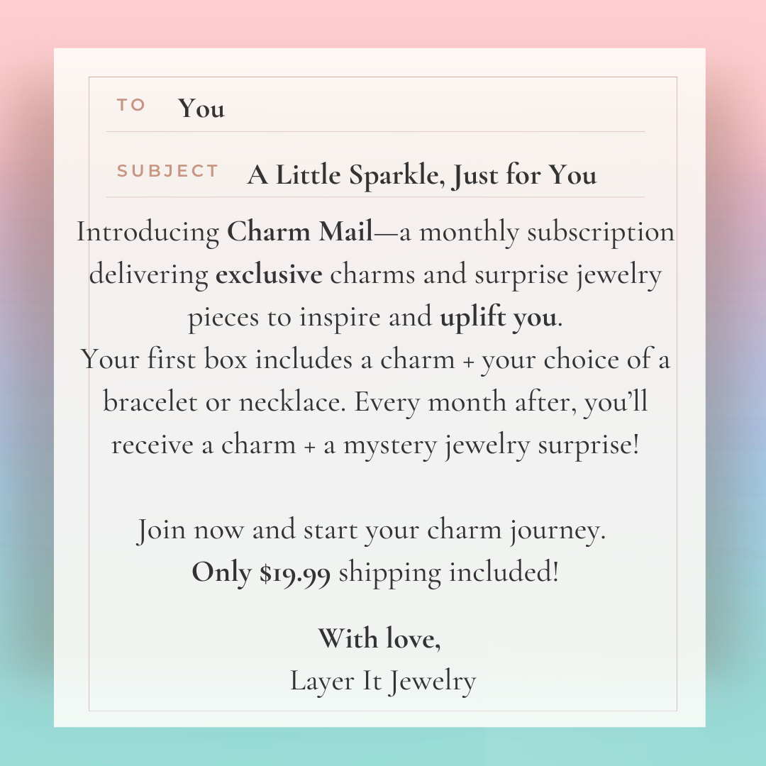 Charm Mail Monthly Subscription - Layer It Jewelry
