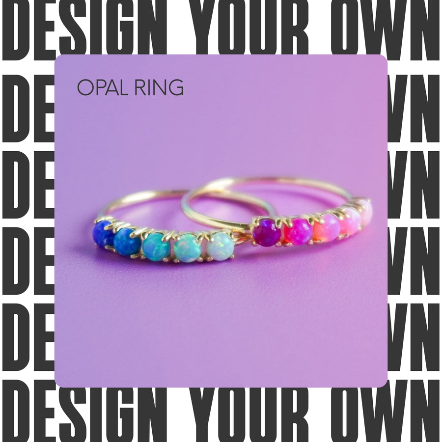 Design Your Own Demi Fine Opal Ring