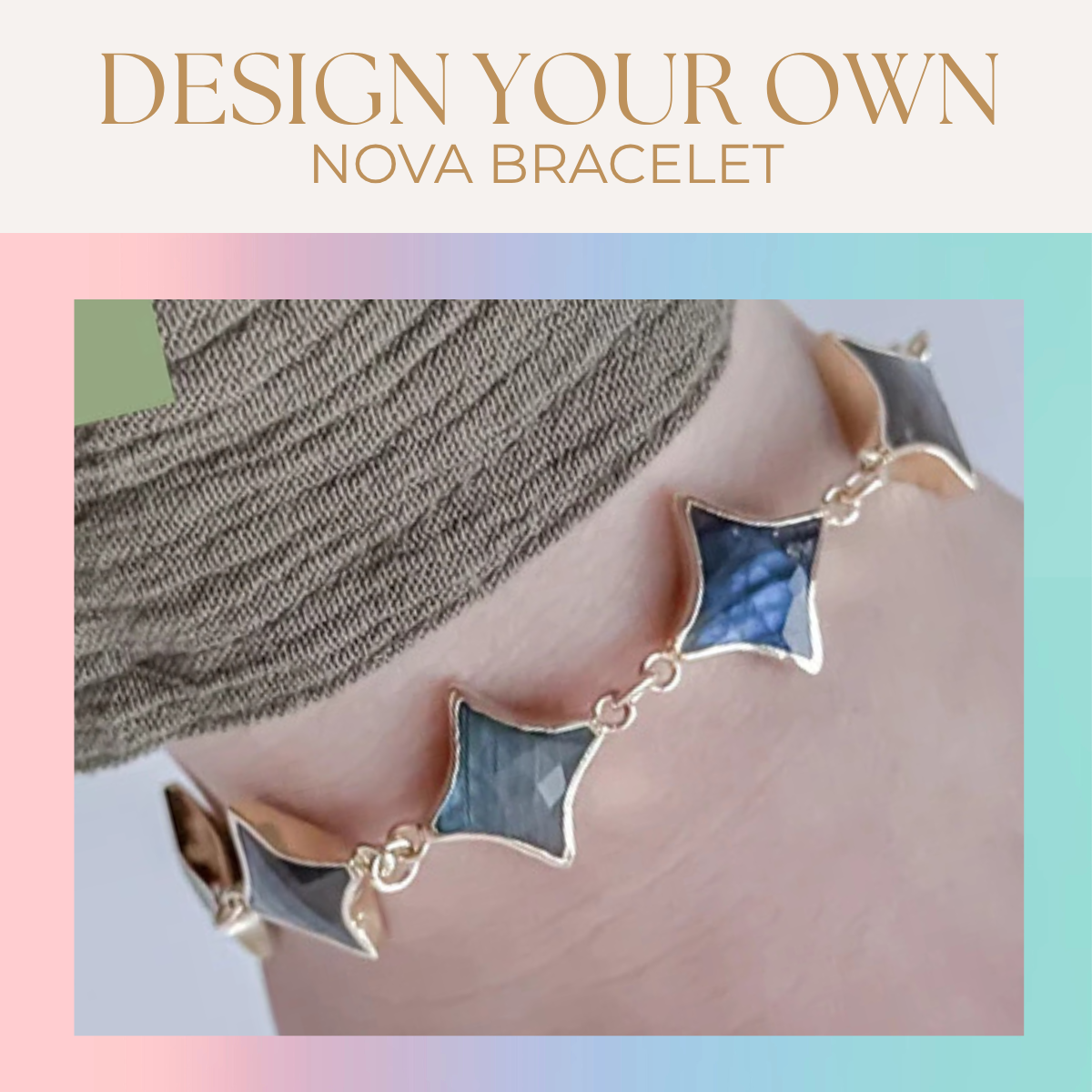 Design Your Own Nova Bracelet - Layer It Jewelry